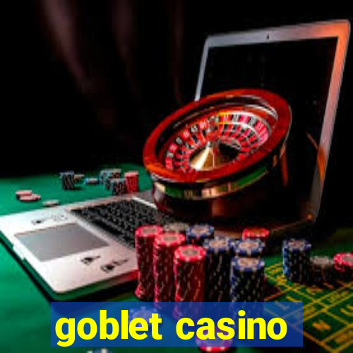 goblet casino